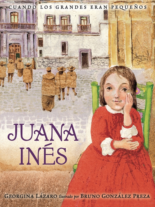 Title details for Juana Inés by Georgina Lázaro - Available